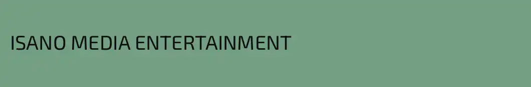 ISANO MEDIA ENTERTAINMENT 